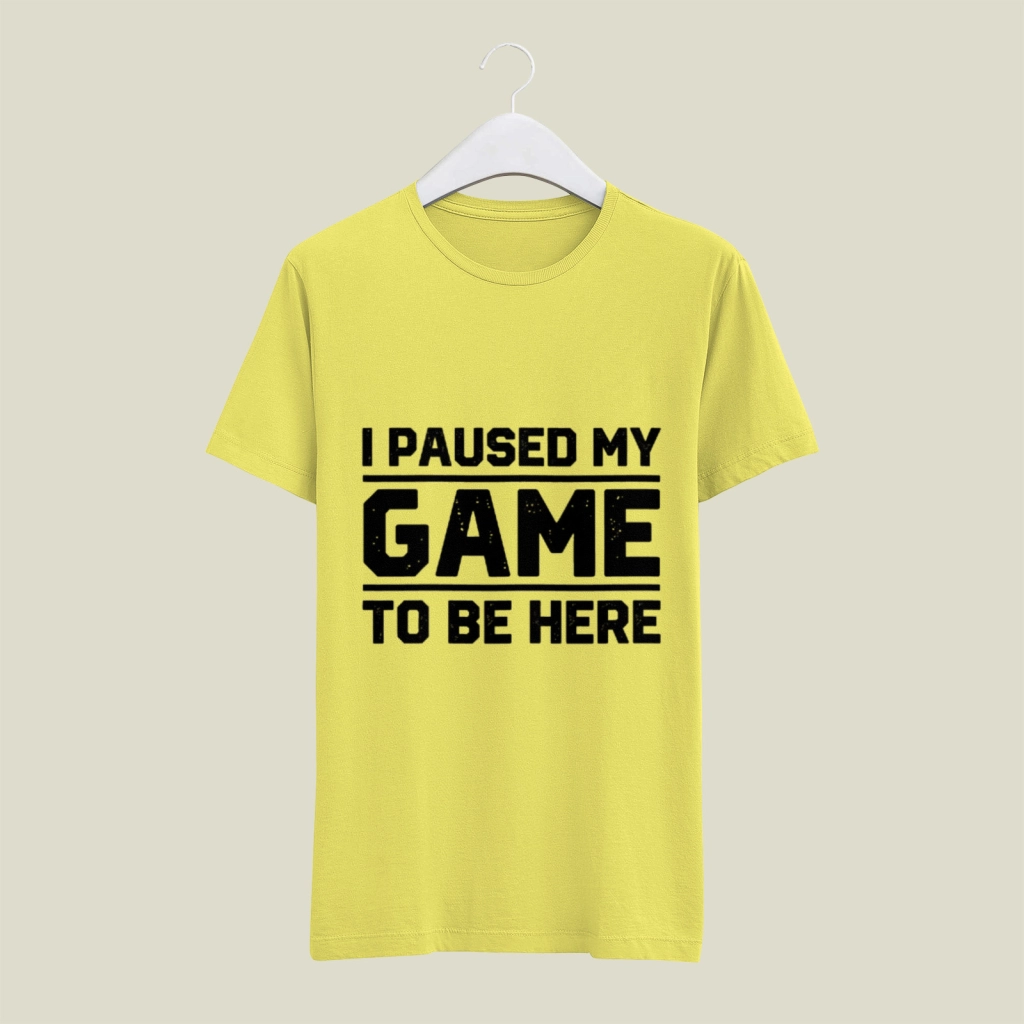 "I Paused My Game To Be Here" Funny Gamer PNG with Commercial License