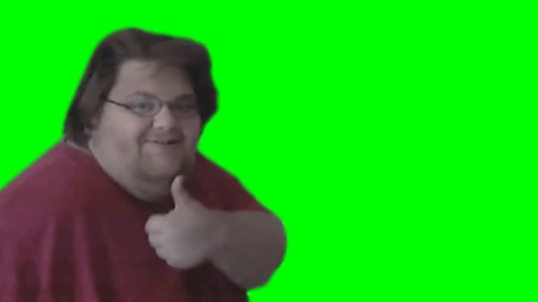 [Not a montage] casketking00 -Breaded- Thumbs Up GREEN SCREEN [Mpgun