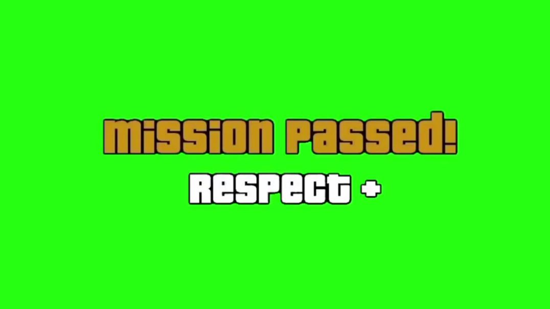 GTA Mission Passed Respect Green Screen - Free Download